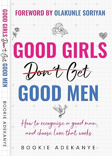 Good Girls Don't Get Good Men